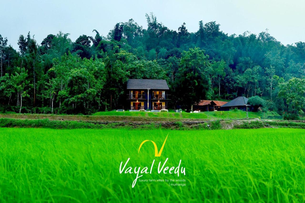 Vayal Veedu - Luxury Farm Villas By The Woods Muthanga ภายนอก รูปภาพ